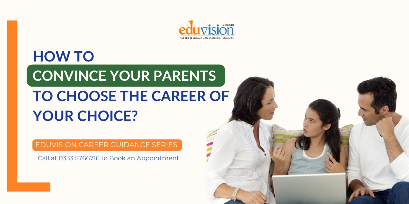 How To Convince Your Parents for your favorite career?